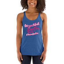 Load image into Gallery viewer, BE You tiful Teamlivetru Racerback Tank