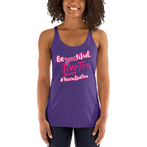 BE You tiful Teamlivetru Racerback Tank