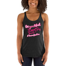 Load image into Gallery viewer, BE You tiful Teamlivetru Racerback Tank